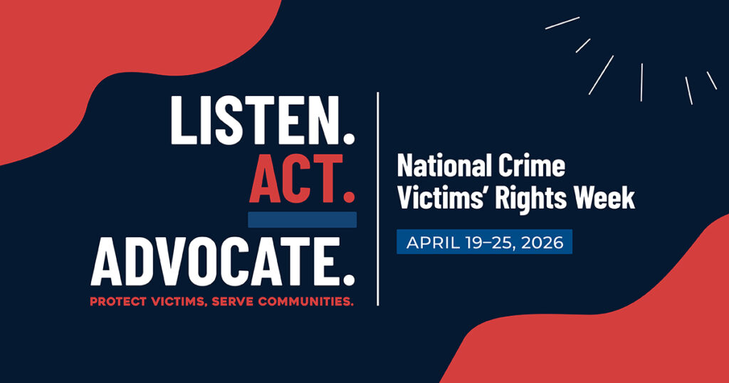 A National Crime Victims' Rights Week awareness campaign poster featuring bold typography and a call-to-action with contrasting red and dark blue design elements.