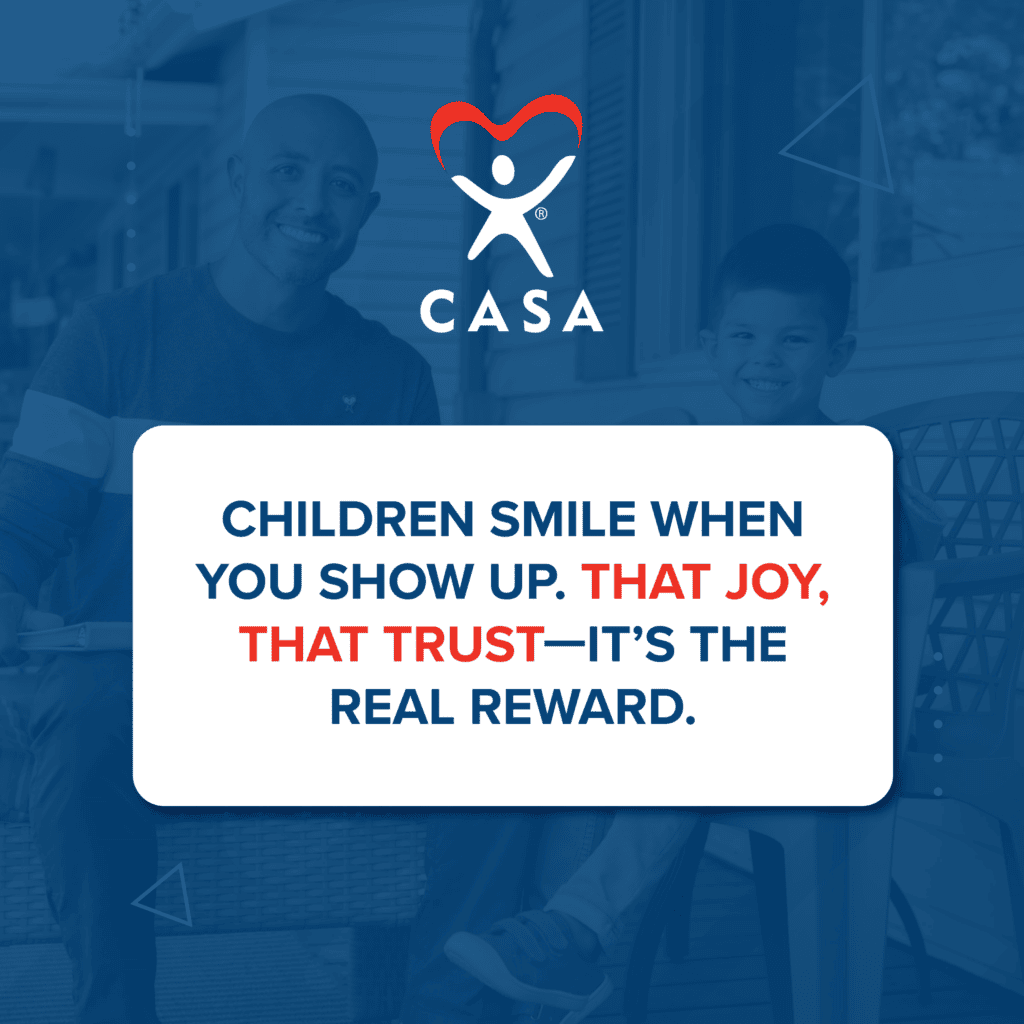 A CASA organization logo and inspirational message about the impact of showing up for children in foster care, displayed over a blue background with blurred office personnel.